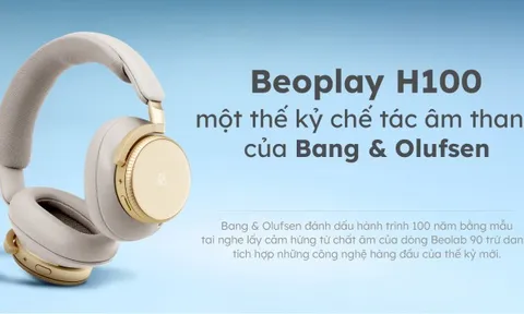 Beoplay H100 - một thế kỷ chế tác âm thanh của Bang & Olufsen