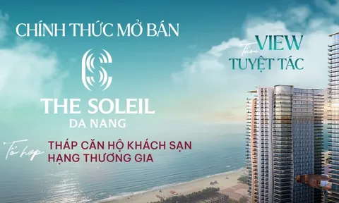 The Soleil Da Nang mở bán – thức giấc cùng Ánh Dương Đà Nẵng