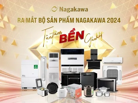 Nagakawa ra mắt bộ sản phẩm điện lạnh, gia dụng 2024