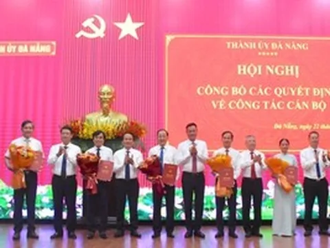 Đà Nẵng công bố hàng loạt quyết định điều động, bổ nhiệm cán bộ chủ chốt