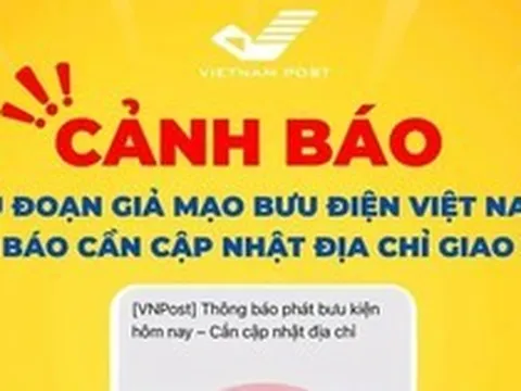 Cảnh báo thủ đoạn giả mạo bưu điện để đánh cắp tài khoản ngân hàng