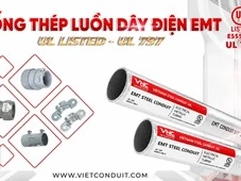 Ống thép luồn dây điện EMT đạt UL 797, Vietconduit "ghi điểm" tại nhiều công trình