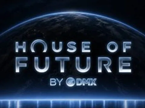 DMX công bố House of Future, mang công nghệ mới nhất của thế giới đến gần hơn với người Việt
