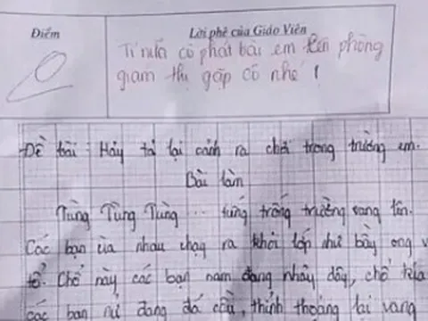 Học sinh lớp 7 viết văn tả cảnh ra chơi bị chấm 0 điểm, cô giáo yêu cầu đứa trẻ lên phòng giám thị
