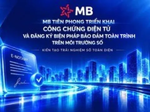 MB tiên phong triển khai công chứng điện tử và đăng ký biện pháp bảo đảm toàn trình